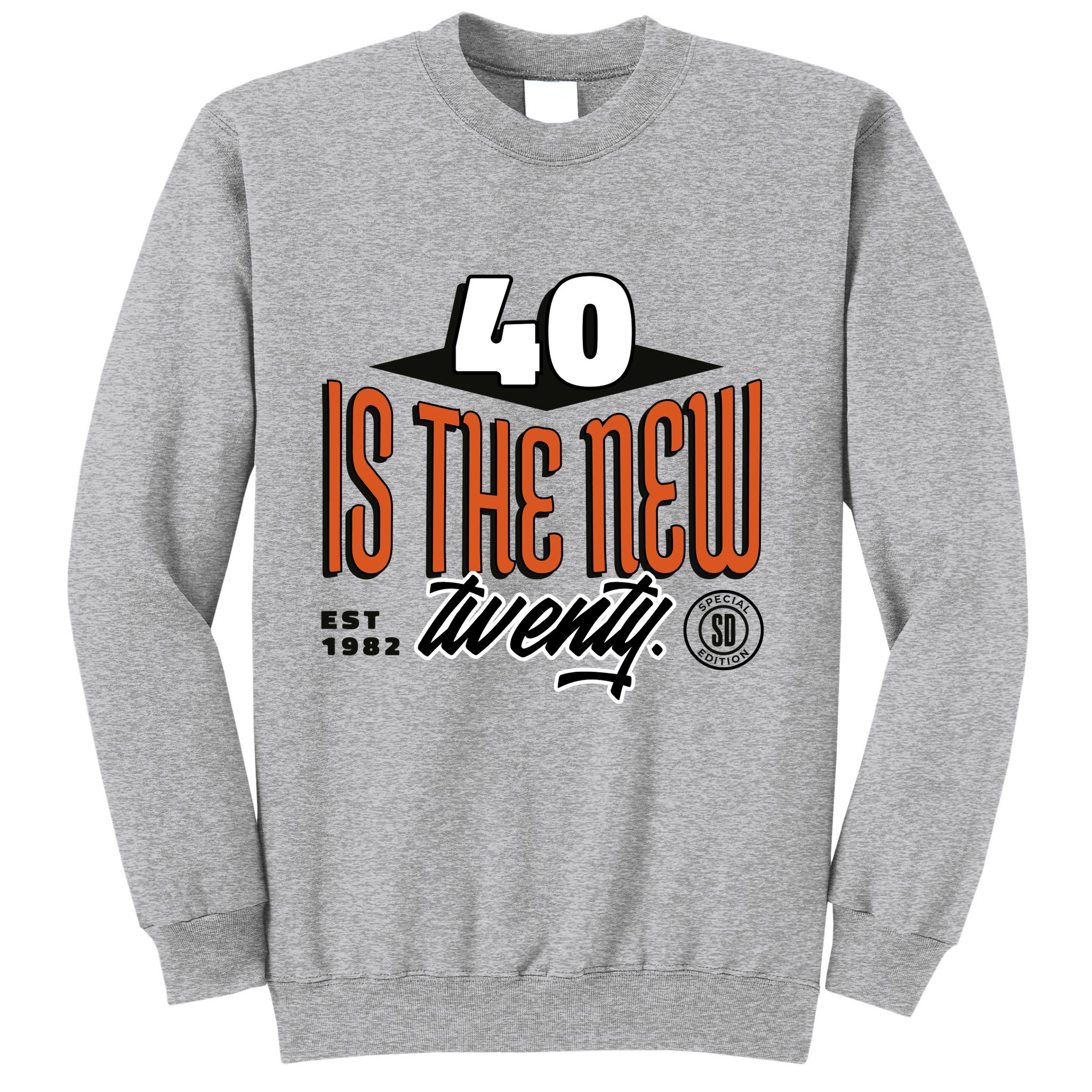 40 Is The New Twenty 40th Birthday Gift Sweatshirt