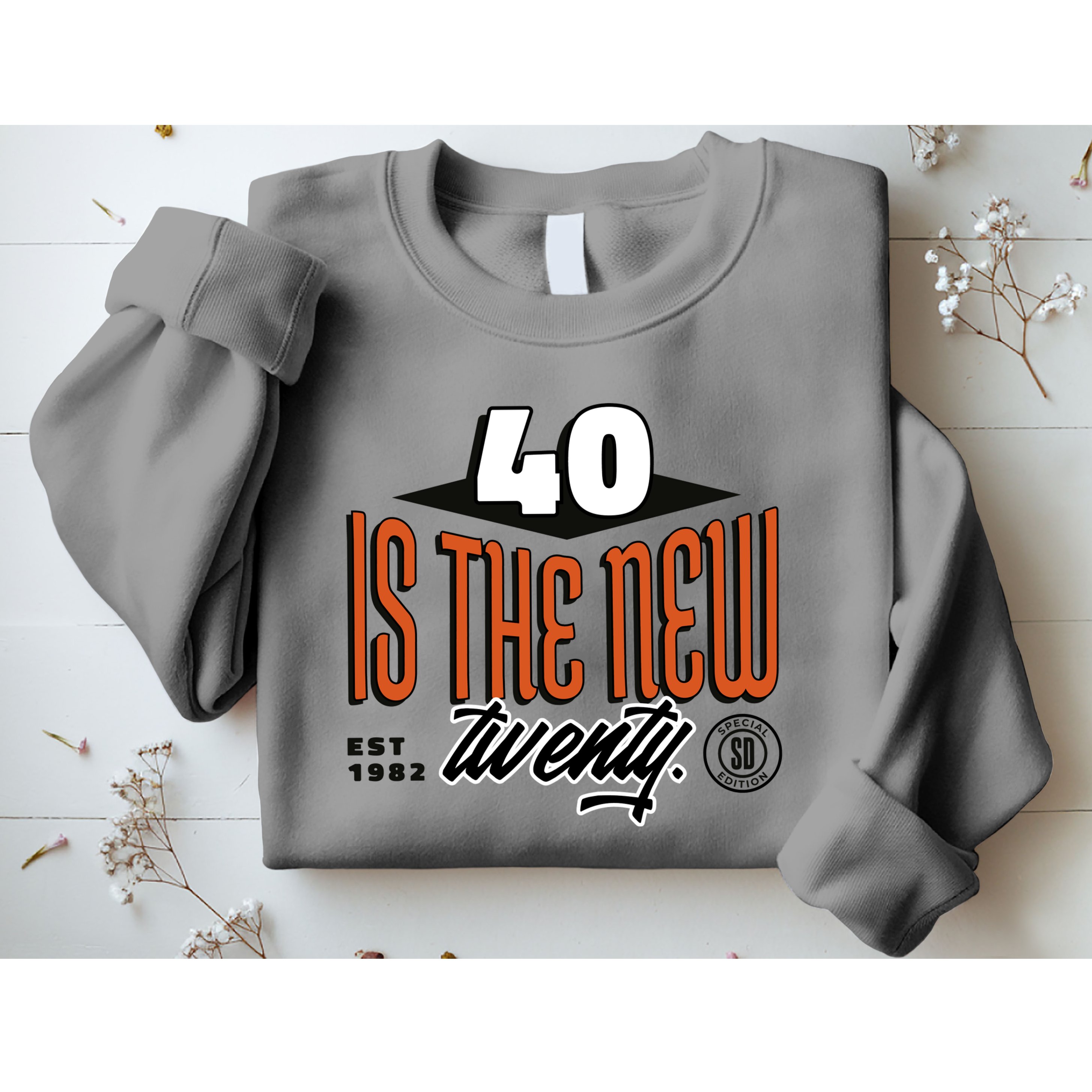 40 Is The New Twenty 40th Birthday Gift Sweatshirt