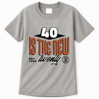 40 Is The New Twenty 40th Birthday Gift Tall T-Shirt