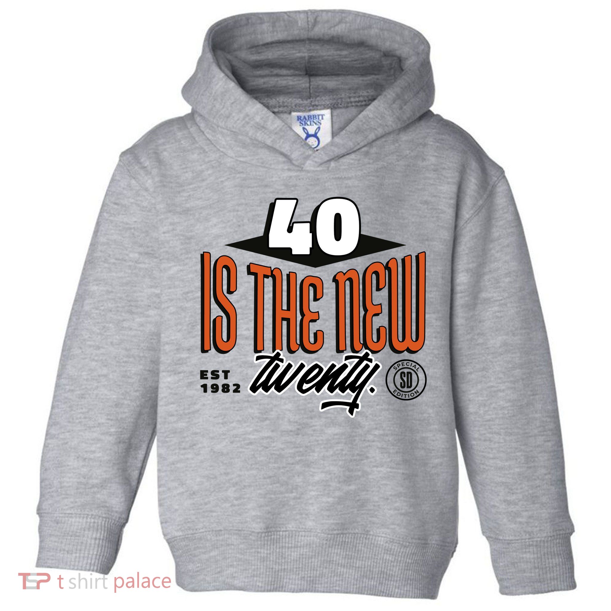 40 Is The New Twenty 40th Birthday Gift Toddler Hoodie