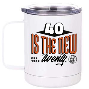 40 Is The New Twenty 40th Birthday Gift 12 oz Stainless Steel Tumbler Cup