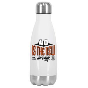 40 Is The New Twenty 40th Birthday Gift Stainless Steel Insulated Water Bottle