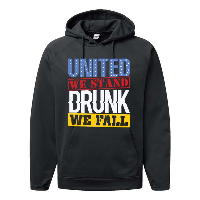 4th July American Holiday United We Stand Drunk We Fall Performance Fleece Hoodie