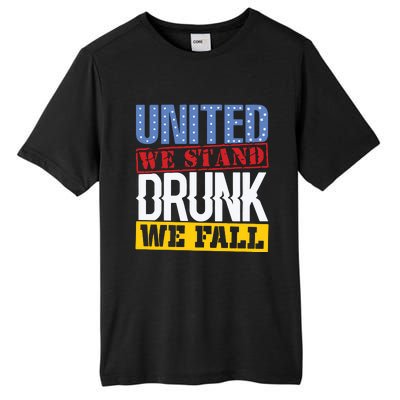 4th July American Holiday United We Stand Drunk We Fall Tall Fusion ChromaSoft Performance T-Shirt