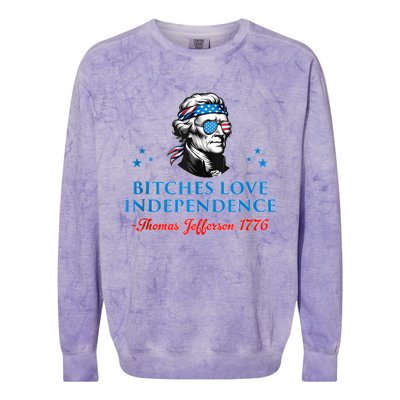 4th July Bitches Love Independence Thomas Jefferson Founding Colorblast Crewneck Sweatshirt