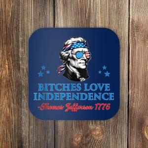 4th July Bitches Love Independence Thomas Jefferson Founding Coaster