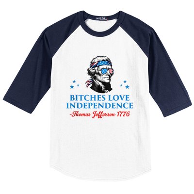 4th July Bitches Love Independence Thomas Jefferson Founding Baseball Sleeve Shirt