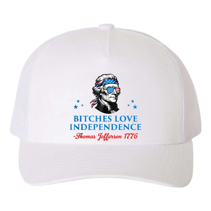 4th July Bitches Love Independence Thomas Jefferson Founding Yupoong Adult 5-Panel Trucker Hat