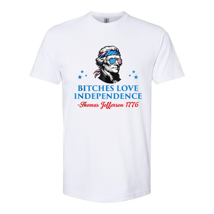 4th July Bitches Love Independence Thomas Jefferson Founding Softstyle CVC T-Shirt