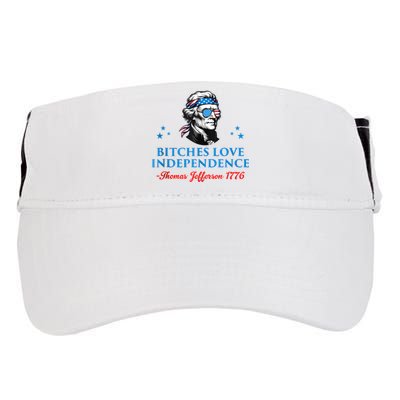 4th July Bitches Love Independence Thomas Jefferson Founding Adult Drive Performance Visor