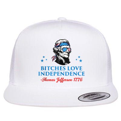 4th July Bitches Love Independence Thomas Jefferson Founding Flat Bill Trucker Hat