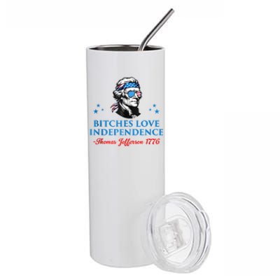 4th July Bitches Love Independence Thomas Jefferson Founding Stainless Steel Tumbler