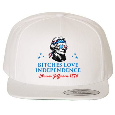 4th July Bitches Love Independence Thomas Jefferson Founding Wool Snapback Cap