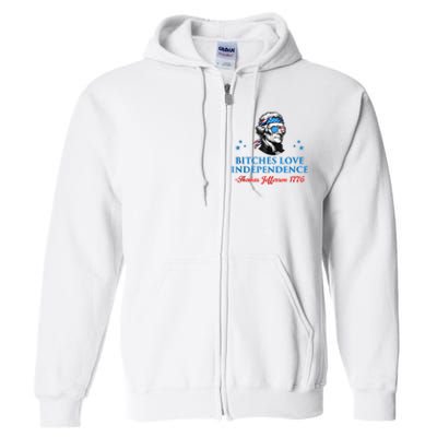 4th July Bitches Love Independence Thomas Jefferson Founding Full Zip Hoodie