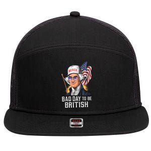 4th July Bad Day To Be British Patriotic George Washington Gift 7 Panel Mesh Trucker Snapback Hat