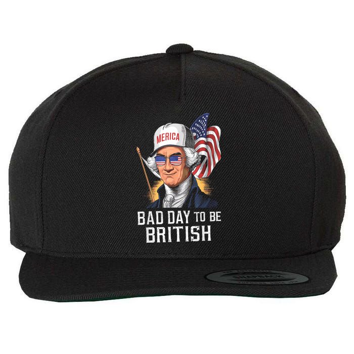 4th July Bad Day To Be British Patriotic George Washington Gift Wool Snapback Cap