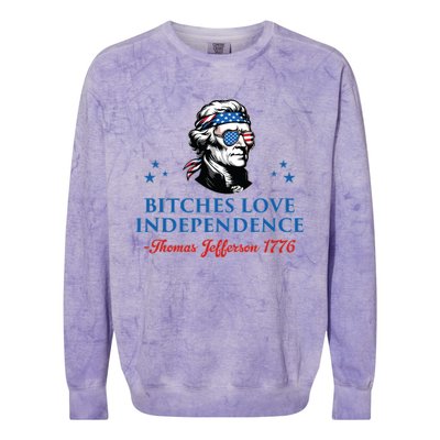 4th July Bitches Love Independence Thomas Jefferson Founding Colorblast Crewneck Sweatshirt