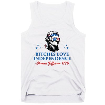 4th July Bitches Love Independence Thomas Jefferson Founding Tank Top