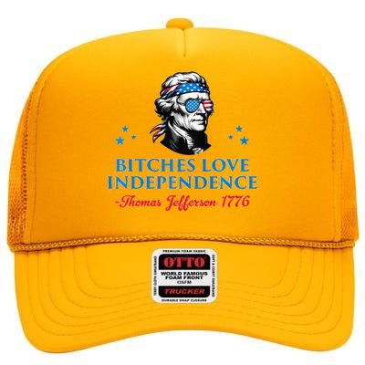 4th July Bitches Love Independence Thomas Jefferson Founding High Crown Mesh Back Trucker Hat