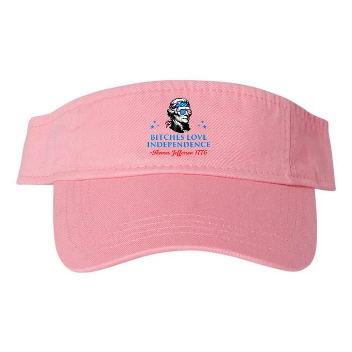 4th July Bitches Love Independence Thomas Jefferson Founding Valucap Bio-Washed Visor