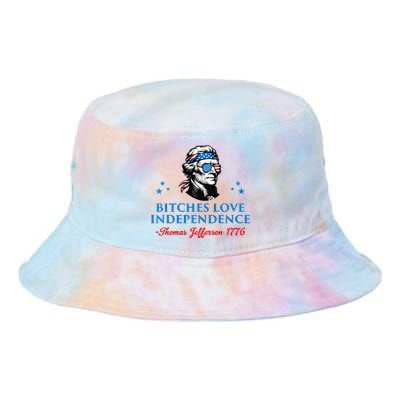 4th July Bitches Love Independence Thomas Jefferson Founding Tie Dye Newport Bucket Hat