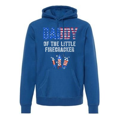 4th July Dad Of The Little Firecracker Birthday Squad Gift Premium Hoodie