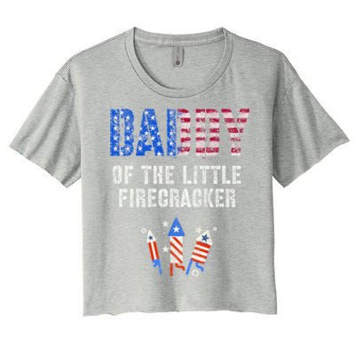 4th July Dad Of The Little Firecracker Birthday Squad Cute Gift Women's Crop Top Tee