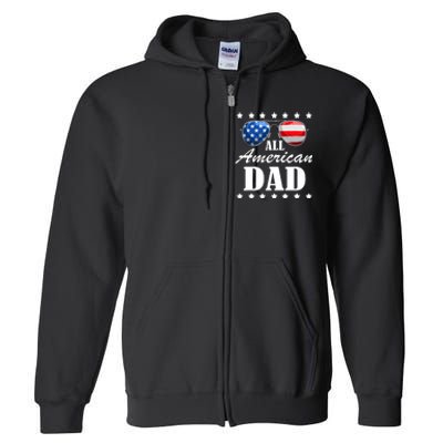 4th July Dad Gift | All American Patriot USA Dad Full Zip Hoodie