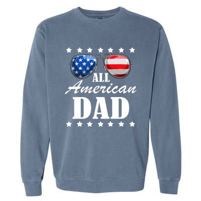 4th July Dad Gift | All American Patriot USA Dad Garment-Dyed Sweatshirt