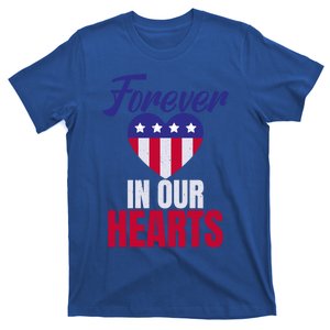 4th July Forever In Our Hearts Memorial Day Gift T-Shirt