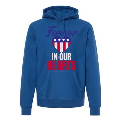 4th July Forever In Our Hearts Memorial Day Gift Premium Hoodie