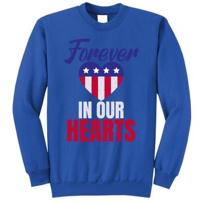 4th July Forever In Our Hearts Memorial Day Gift Tall Sweatshirt