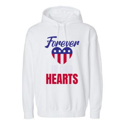 4th July Forever In Our Hearts Memorial Day Gift Garment-Dyed Fleece Hoodie