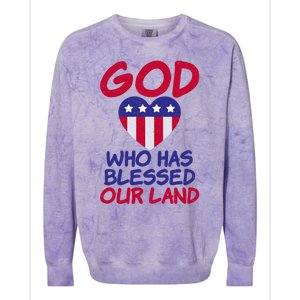 4th July God Who Has Blessed Our Land Memorial Day Meaningful Gift Colorblast Crewneck Sweatshirt