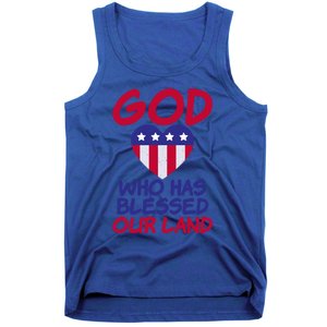 4th July God Who Has Blessed Our Land Memorial Day Meaningful Gift Tank Top