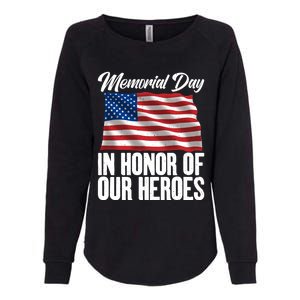 4th July Memorial Day In Honor Of Our Heroes Memorial Day Meaningful Gift Womens California Wash Sweatshirt