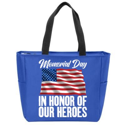 4th July Memorial Day In Honor Of Our Heroes Memorial Day Meaningful Gift Zip Tote Bag