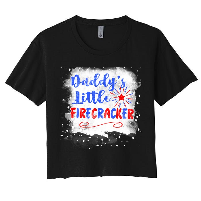 4th July Or Teens Daddys Little Firecracker Gift Women's Crop Top Tee