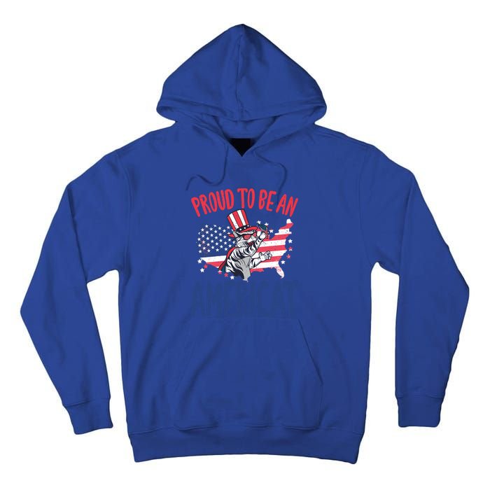 4th July Proud To Be An Americat Cat Lover Memorial Day Cool Gift Tall Hoodie