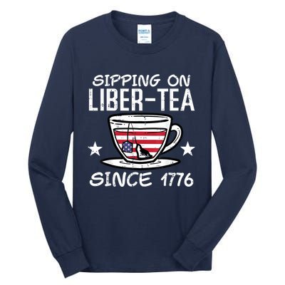 4th July Sipping Liber Tea Since 1776 USA America Women Men Tall Long Sleeve T-Shirt