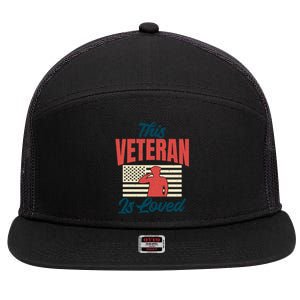 4th July This Veteran Is Loved Grandpa Dad Memorial Day Gift 7 Panel Mesh Trucker Snapback Hat