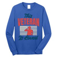 4th July This Veteran Is Loved Grandpa Dad Memorial Day Gift Long Sleeve Shirt