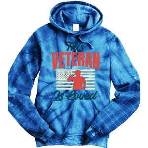 4th July This Veteran Is Loved Grandpa Dad Memorial Day Gift Tie Dye Hoodie