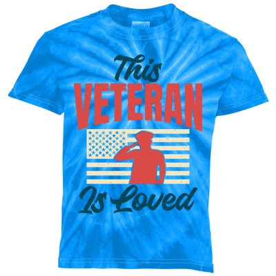 4th July This Veteran Is Loved Grandpa Dad Memorial Day Gift Kids Tie-Dye T-Shirt