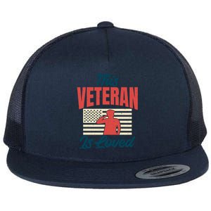 4th July This Veteran Is Loved Grandpa Dad Memorial Day Gift Flat Bill Trucker Hat