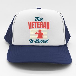 4th July This Veteran Is Loved Grandpa Dad Memorial Day Gift Trucker Hat