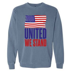 4th July United We Stand Memorial Day Cute Gift Garment-Dyed Sweatshirt