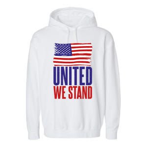 4th July United We Stand Memorial Day Cute Gift Garment-Dyed Fleece Hoodie