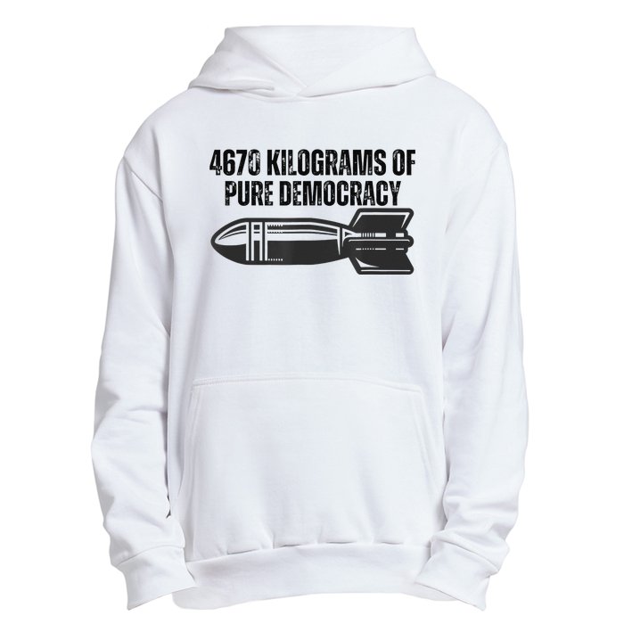 4670 Kilograms Of Pure Democracy Apparel  Urban Pullover Hoodie