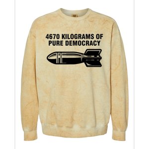 4670 Kilograms Of Pure Democracy Colorblast Crewneck Sweatshirt